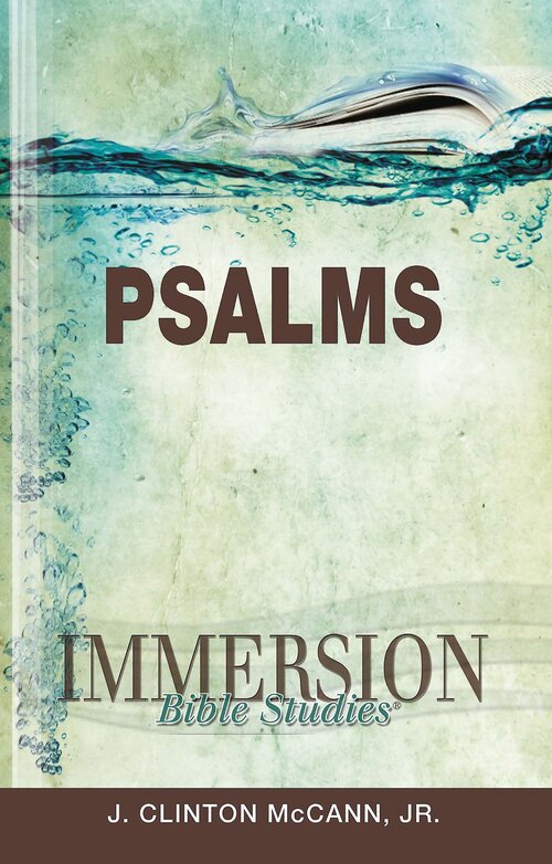 Immersion Bible Studies: Psalms