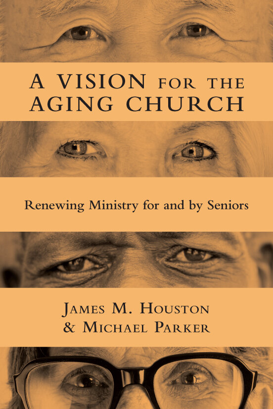 A Vision For The Aging Church Renewing Ministry For And By Seniors Logos Bible Software 