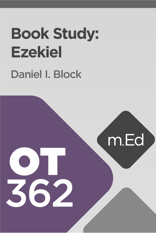 OT362 Book Study: Ezekiel