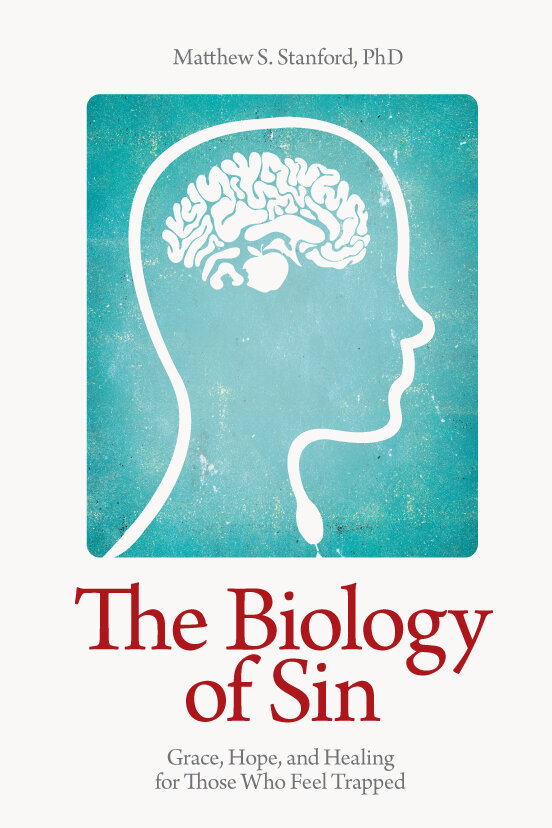 The Biology of Sin: Grace, Hope, and Healing for Those Who Feel Trapped