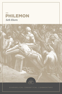 Philemon: Evangelical Exegetical Commentary (EEC)