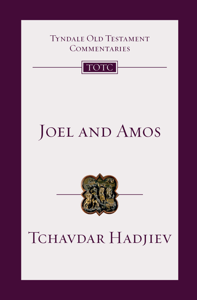 Joel and Amos: An Introduction and Commentary (Tyndale Old Testament Commentary | TOTC)