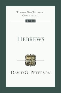 Hebrews (Tyndale New Testament Commentaries | TNTC)