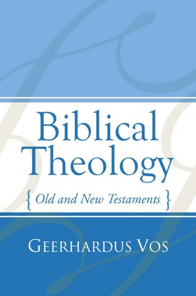 Biblical Theology: Old and New Testaments