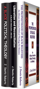 J. Deotis Roberts Theology Collection (3 vols.)