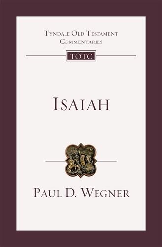Isaiah: An Introduction and Commentary (Tyndale Old Testament Commentary | TOTC)