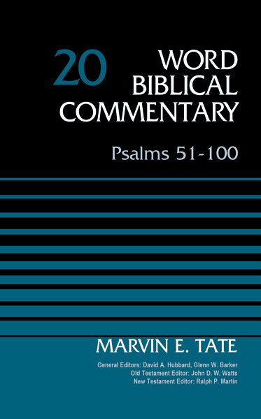 Psalms 51–100 (Word Biblical Commentary, Volume 20 | WBC)