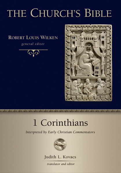 1 Corinthians: Interpreted by Early Christian Commentators (The Church’s Bible | CB)