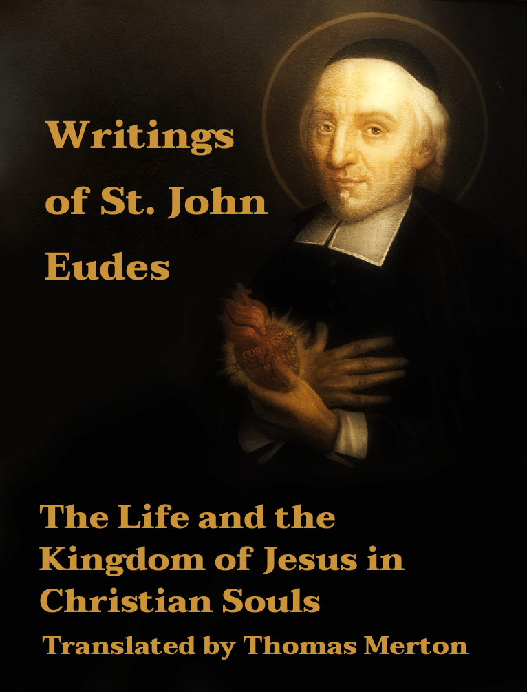 The Life and the Kingdom of Jesus in Christian Souls, Translated by Thomas Merton