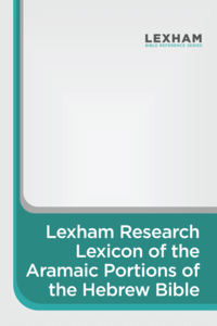 Lexham Research Lexicon of the Aramaic Portions of the Hebrew Bible