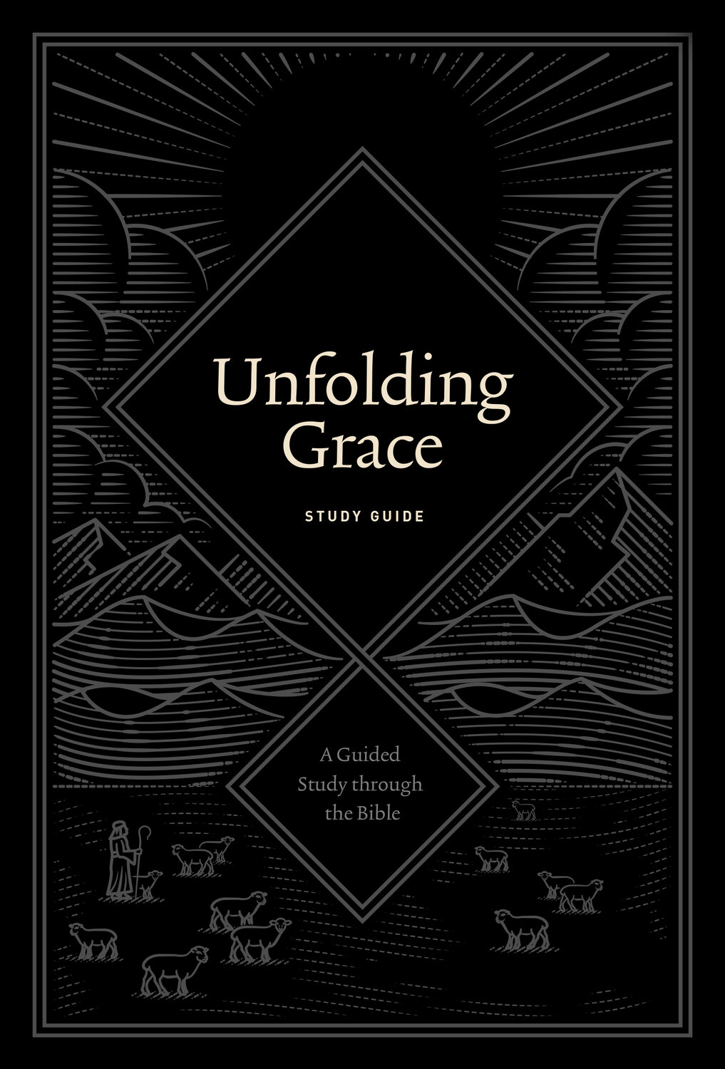 Unfolding Grace Study Guide: A Guided Study through the Bible