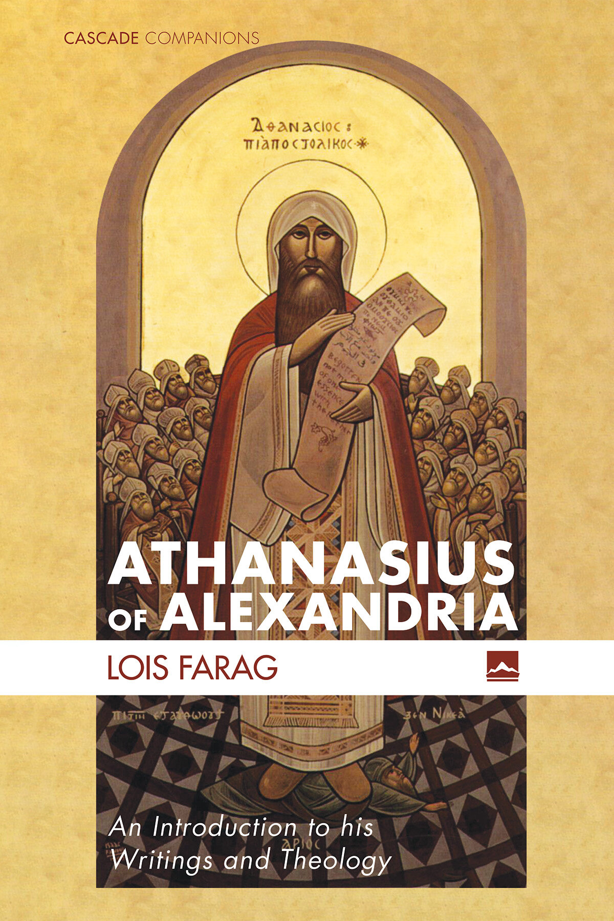 Athanasius of Alexandria: An Introduction to His Writings and Theology (Cascade Companions)