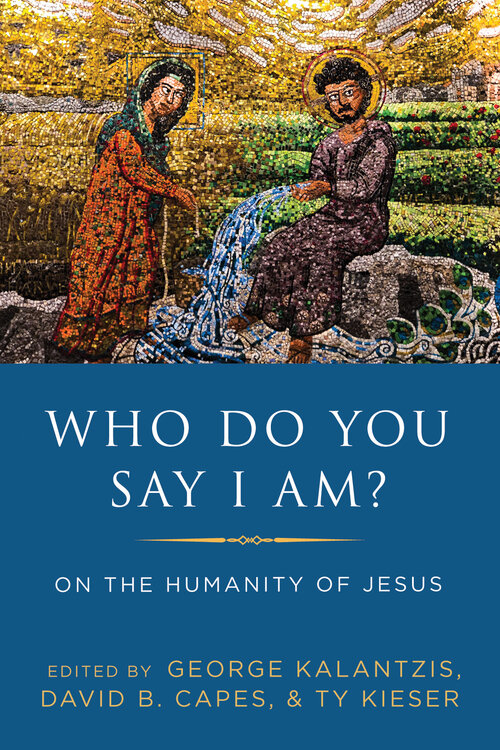 Who Do You Say I Am? On the Humanity of Jesus