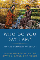 Who Do You Say I Am? On the Humanity of Jesus