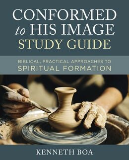 Conformed to His Image Study Guide: Biblical, Practical Approaches to Spiritual Formation