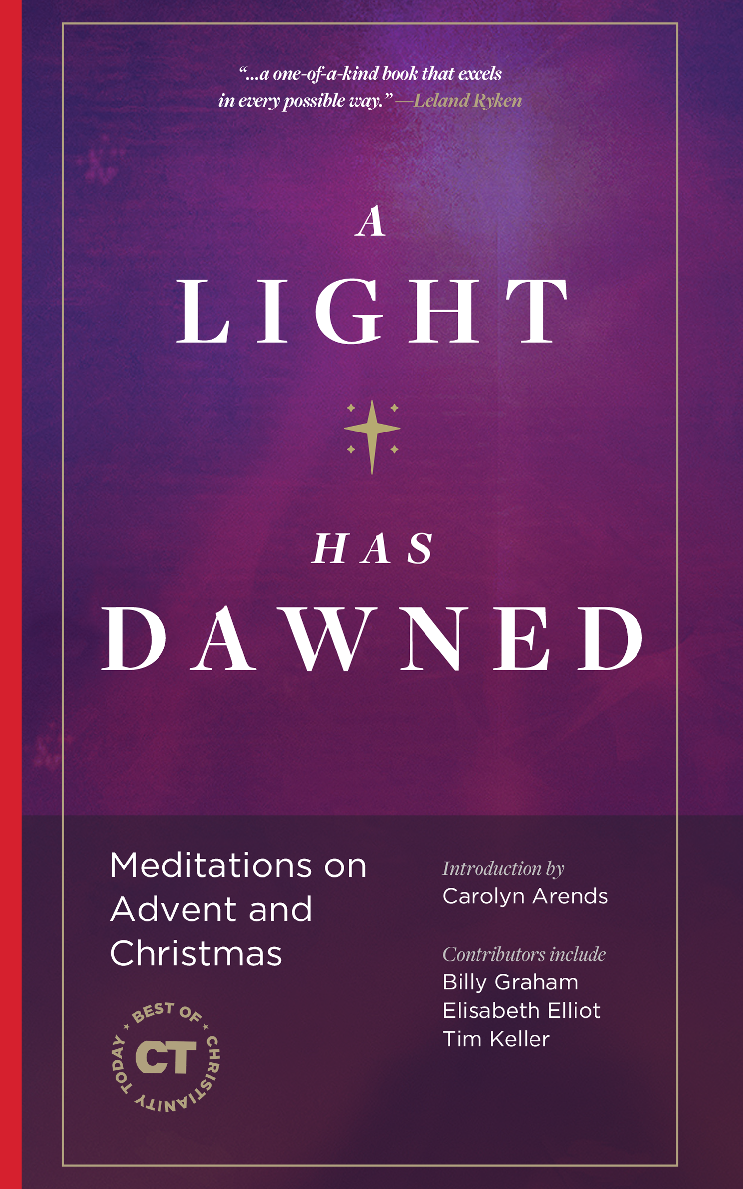 A Light Has Dawned: Meditations on Advent and Christmas