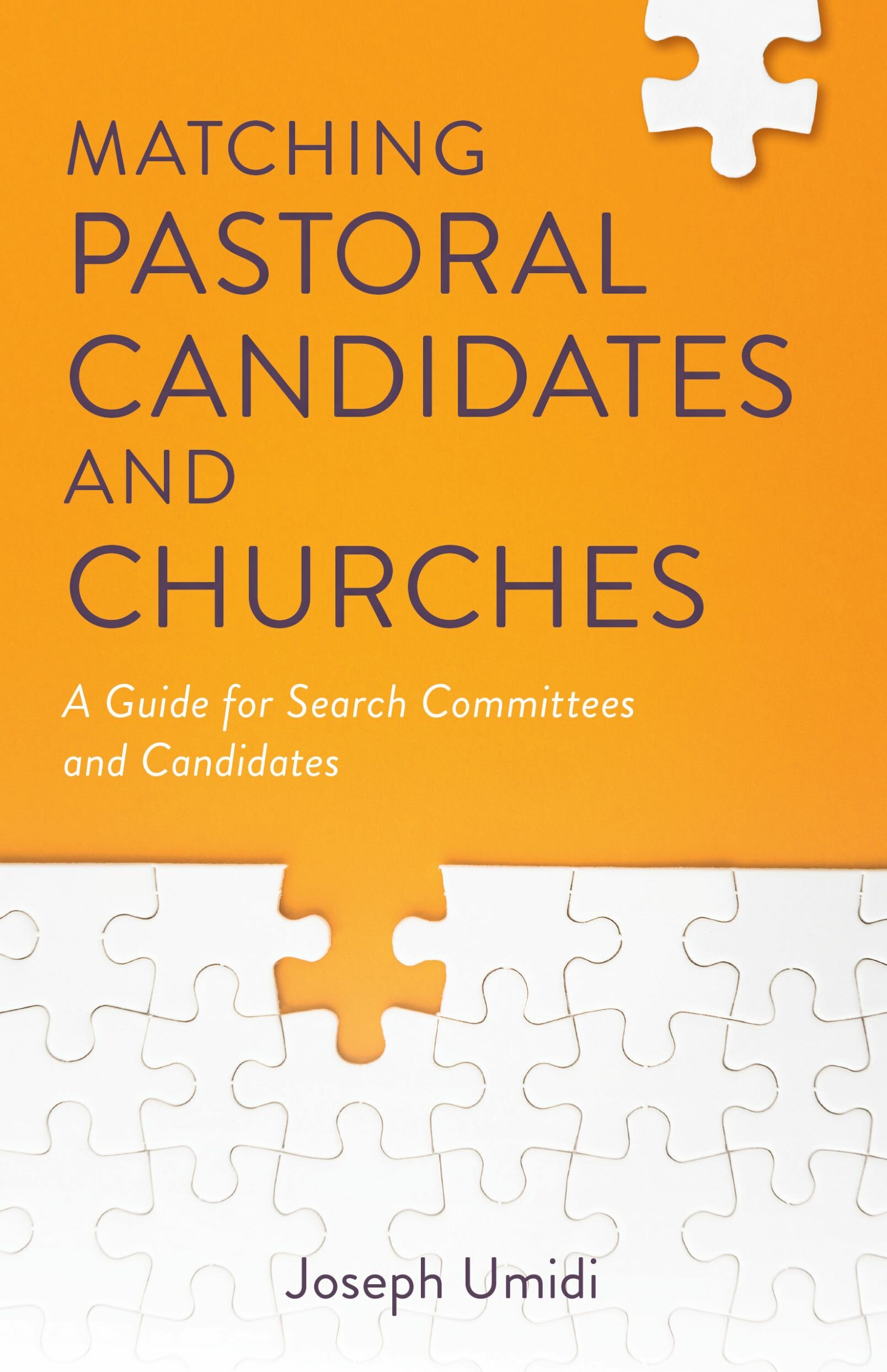 Matching Pastoral Candidates and Churches A Guide for Search