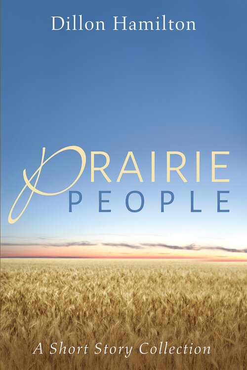 Prairie People: A Short Story Collection