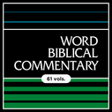 Word Biblical Commentary | WBC: Old and New Testament (61 vols.)