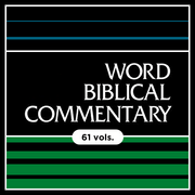 Word Biblical Commentary | WBC: Old and New Testament (61 vols.)