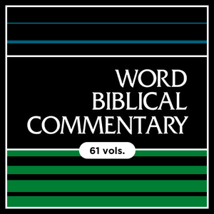 Word Biblical Commentary | WBC: Old and New Testament (61 vols.)