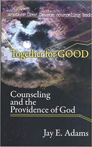 Together for Good: Counseling and the Providence of God