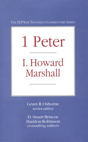 1 Peter (The IVP New Testament Commentary Series | IVPNTC)