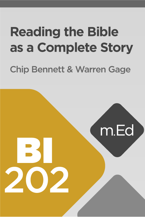 Mobile Ed: BI202 Reading the Bible as a Complete Story (4 hour course)