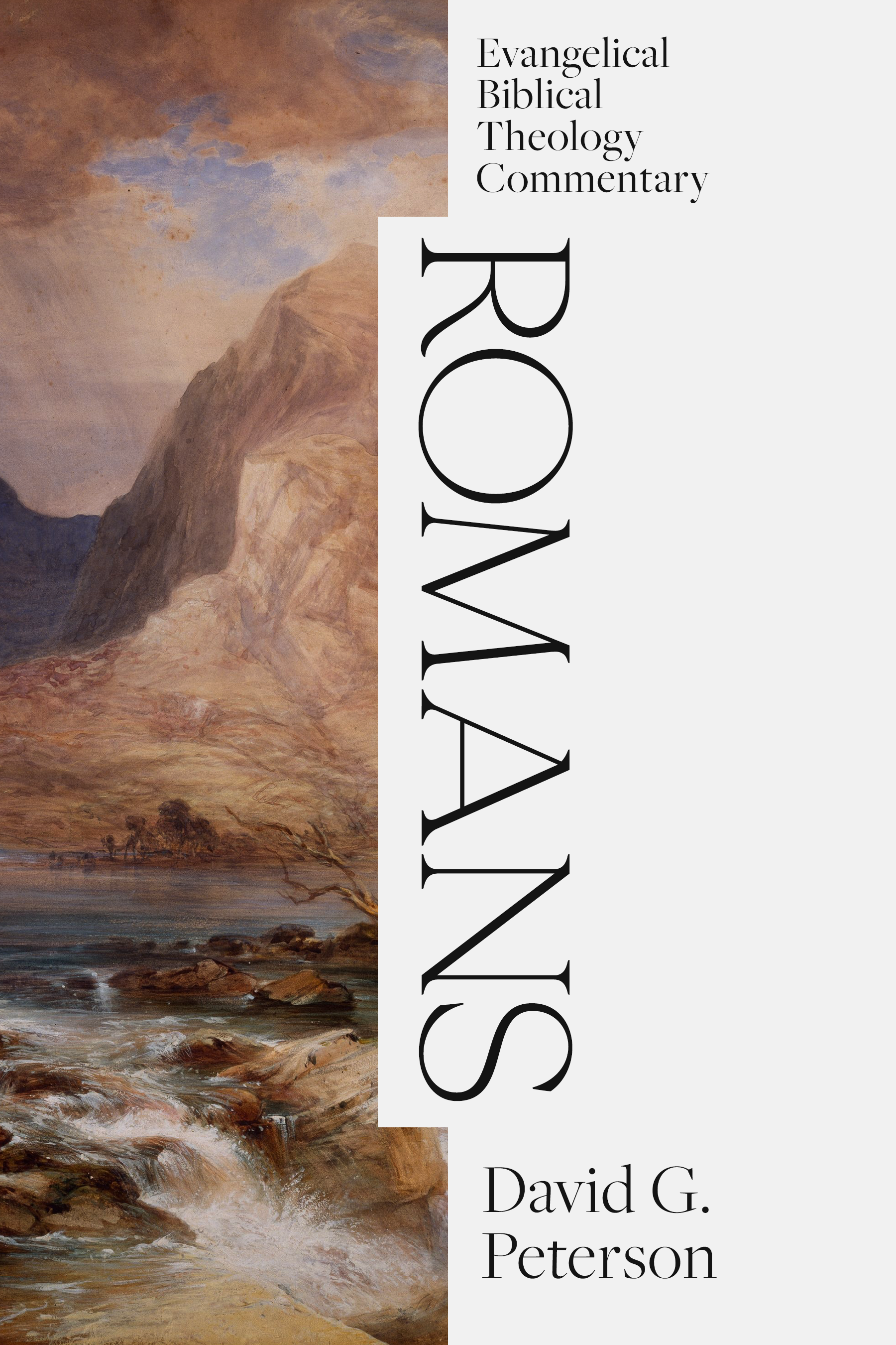 Romans: Evangelical Biblical Theology Commentary (EBTC)