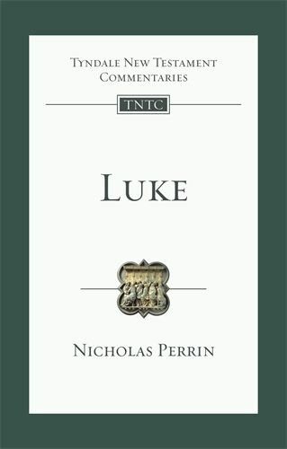 Luke: An Introduction and Commentary (Tyndale New Testament Commentary | TNTC)