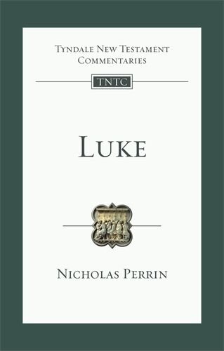 Luke: An Introduction and Commentary (Tyndale New Testament Commentary | TNTC)