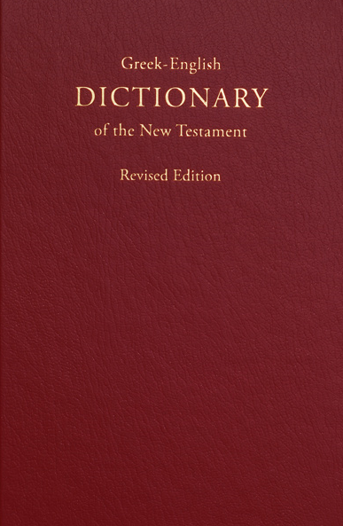 A Concise Greek-English Dictionary of the New Testament, Revised Edition