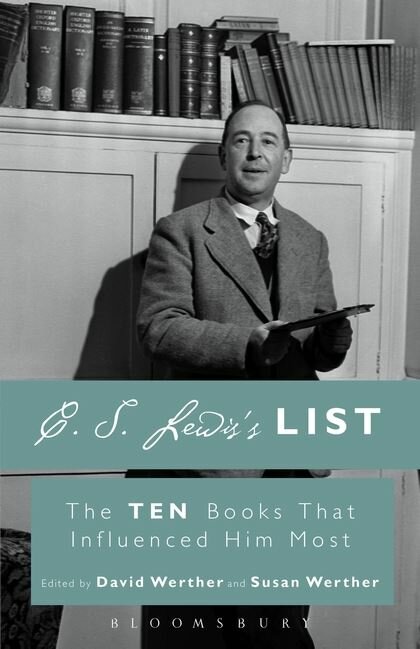 C. S. Lewis’s List: The Ten Books That Influenced Him Most
