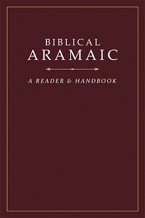 Biblical Aramaic: A Reader & Handbook
