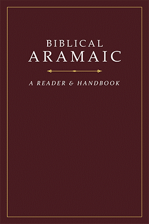 Biblical Aramaic: A Reader & Handbook