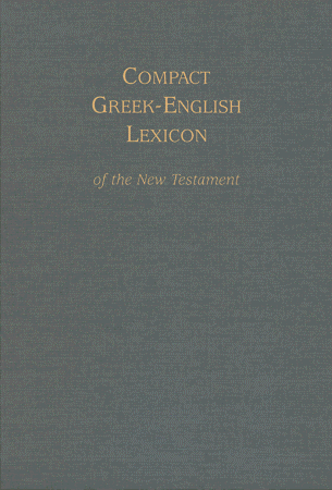 Compact Greek-English Lexicon of the New Testament