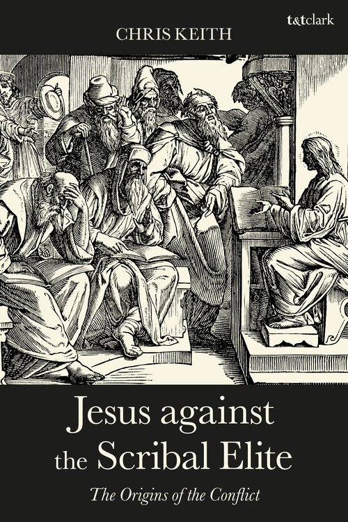Jesus against the Scribal Elite: The Origins of the Conflict, rev. ed.