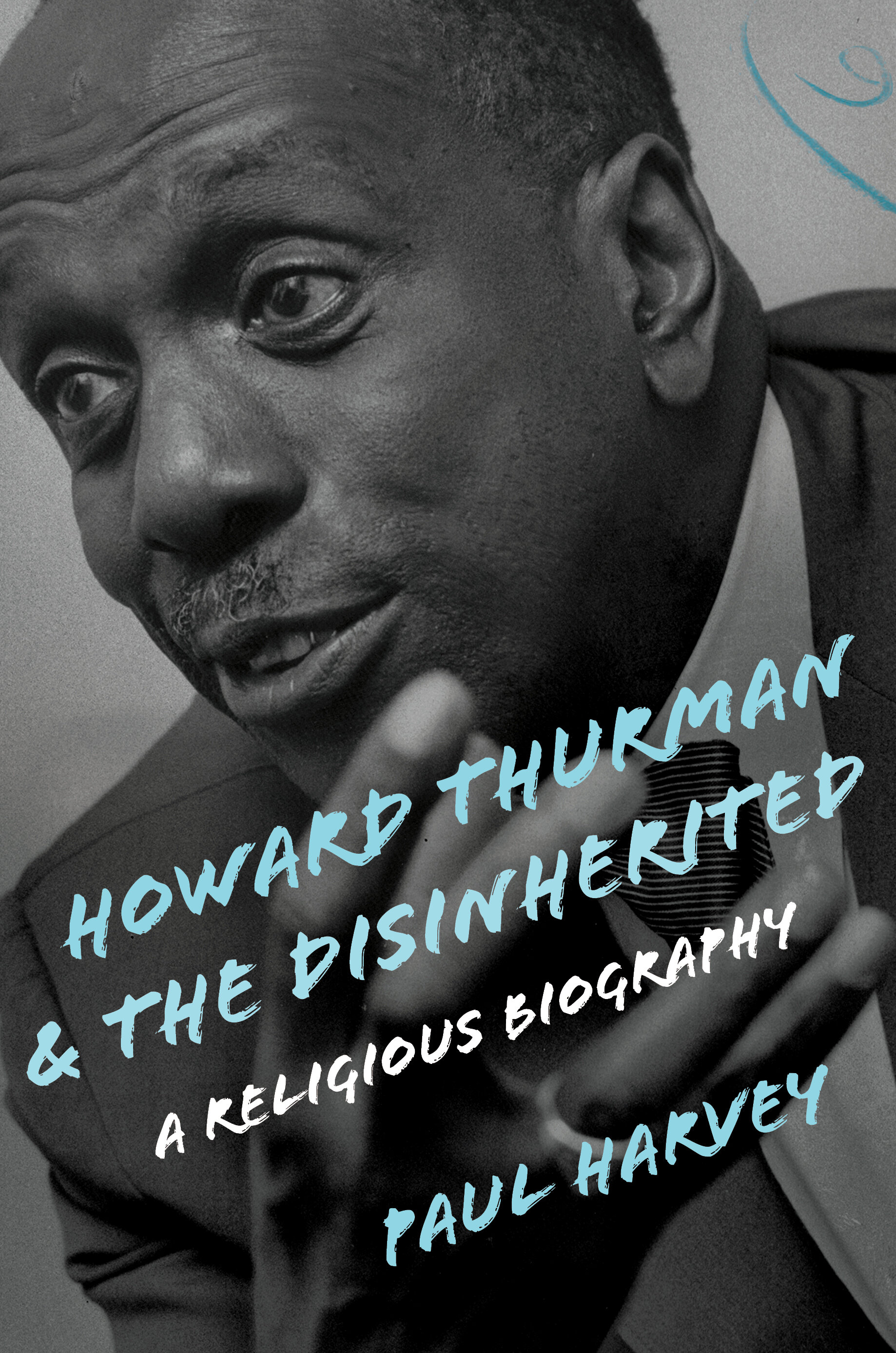 Howard Thurman and the Disinherited: A Religious Biography (Library of Religious Biography | LRB)