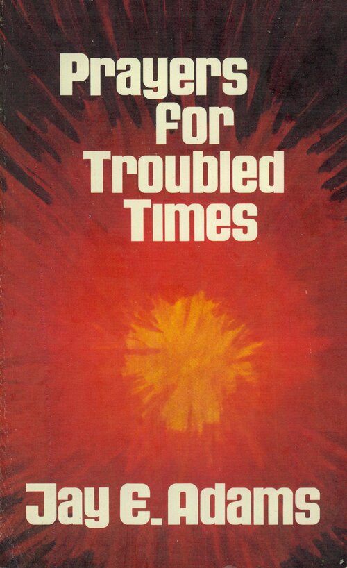 Prayers for Troubled Times
