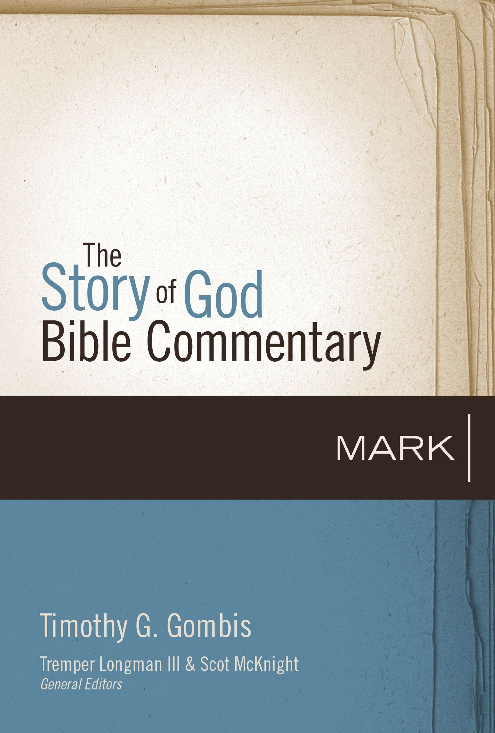 Mark (The Story of God Bible Commentary | SGBC)