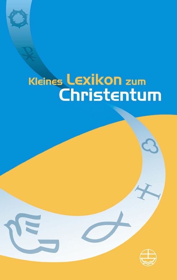 Kleines Lexikon zum Christentum