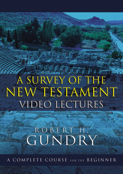 A Survey of the New Testament Video Lectures: A Complete Course for the Beginner