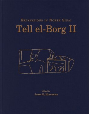 Tell el-Borg II: Excavations in North Sinai