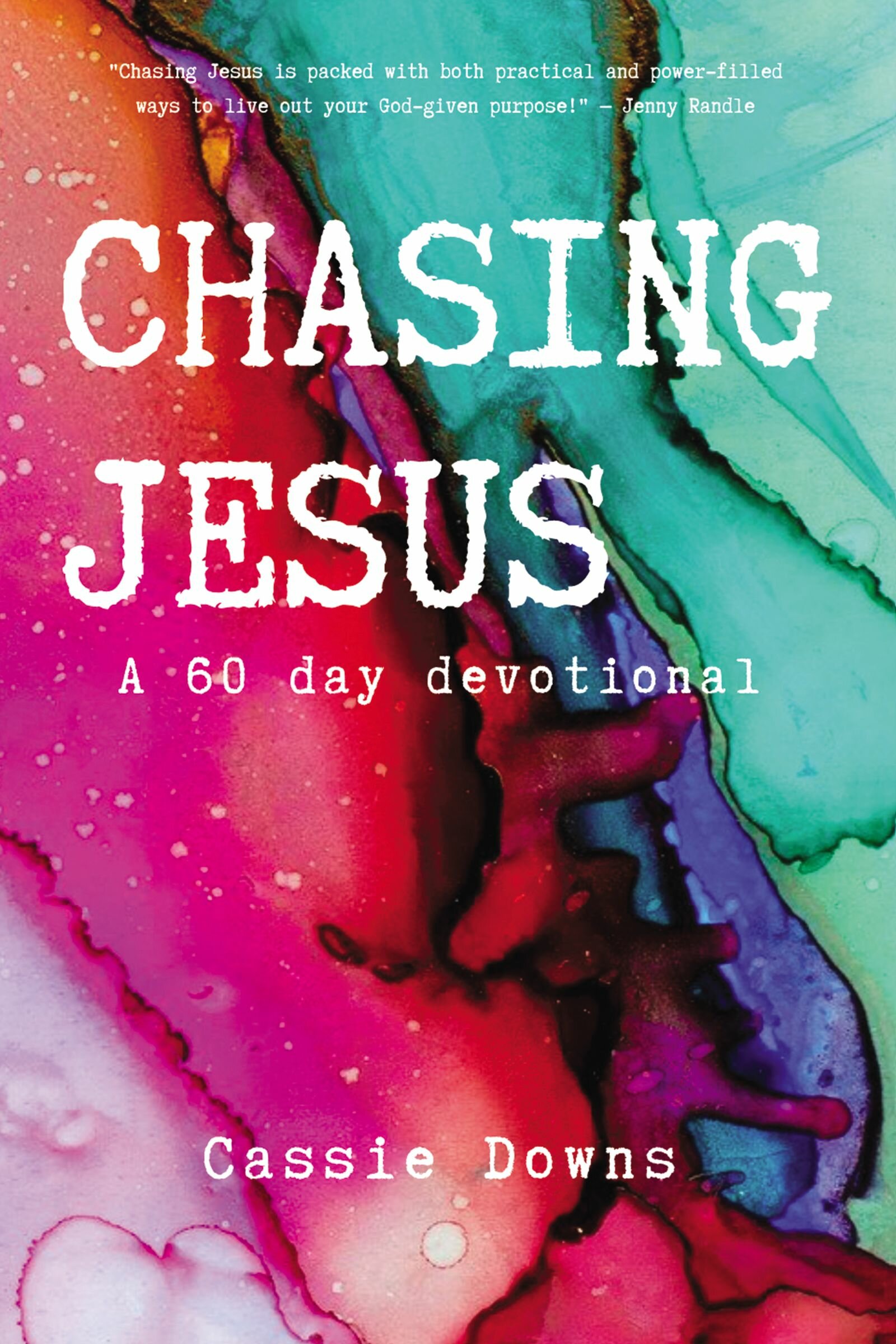 Chasing Jesus A 60 Day Devotional Logos Bible Software