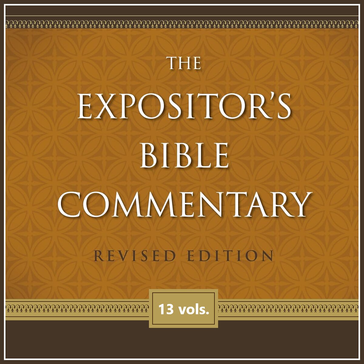 Expositor's Bible Commentary, Revised Edition | REBC (13 vols.)