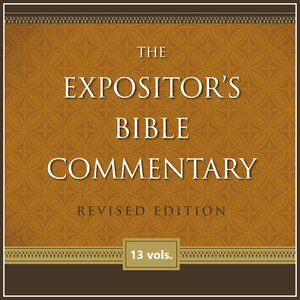 Expositor's Bible Commentary, Revised Edition | REBC (13 vols.)