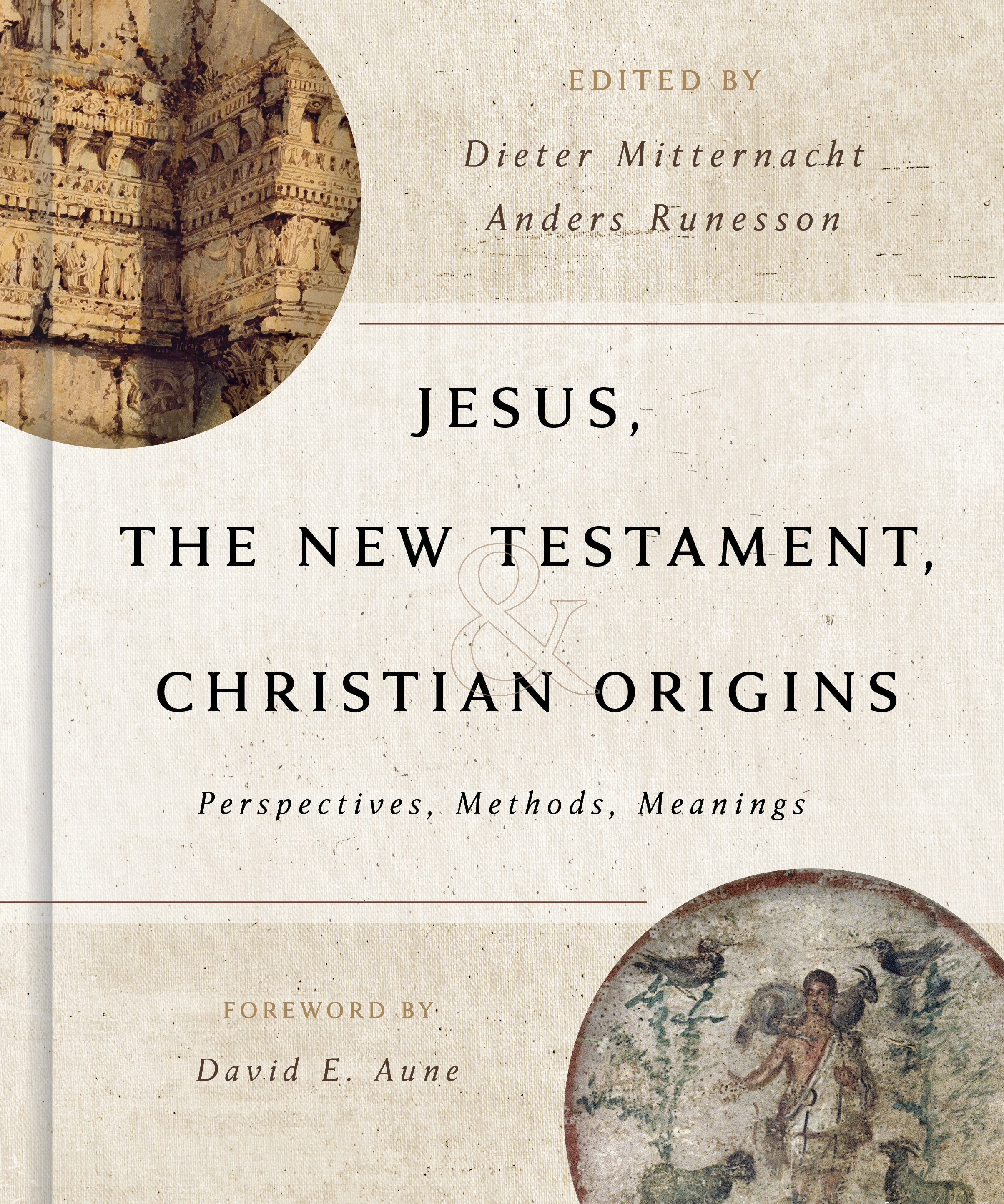 Jesus The New Testament And Christian Origins Perspectives Methods