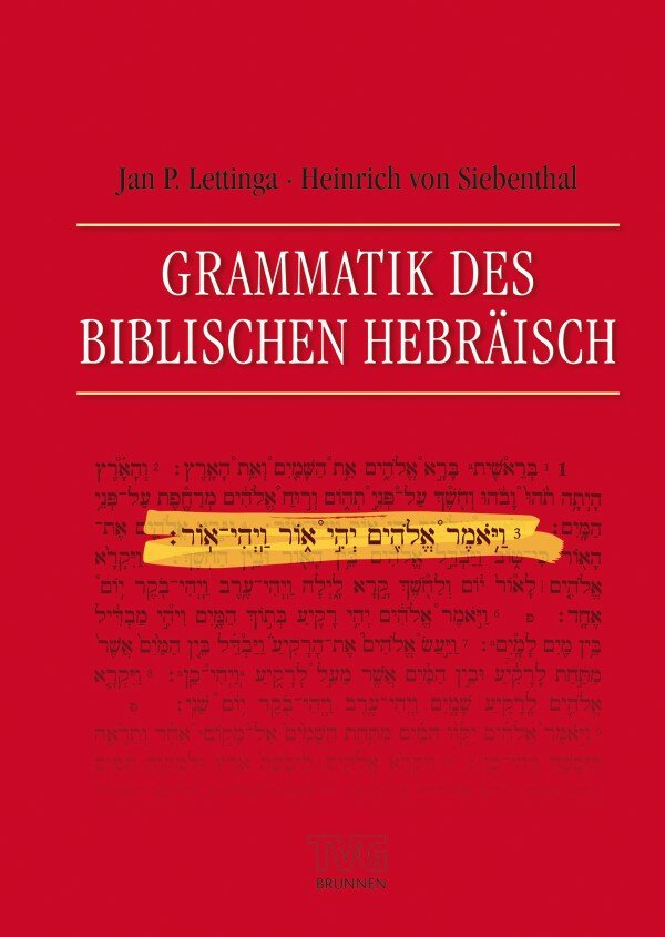 Grammatik des Biblischen Hebräisch (Lettinga/Siebenthal)