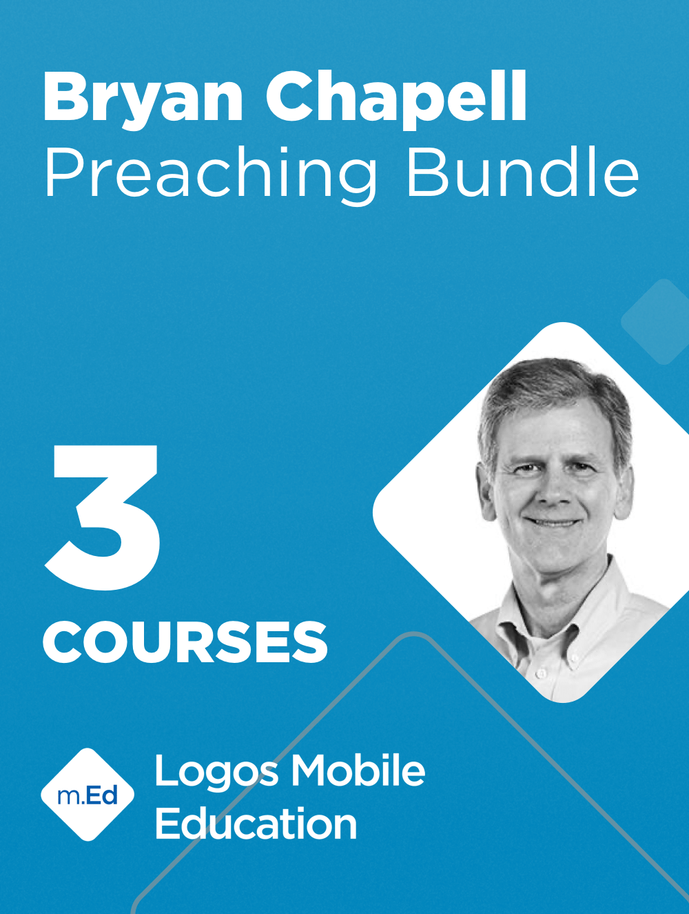 Mobile Ed: Bryan Chapell Preaching Bundle (3 courses)