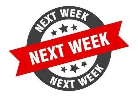 Next Week